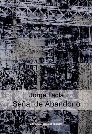 JORGE TACLA, SEÑAL DE ABANDONO