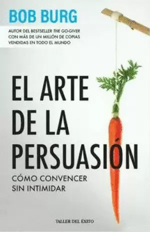 EL ARTE DE LA PERSUASION