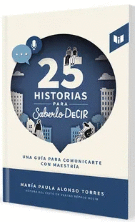 25 HISTORIAS PARA SABERLO DECIR