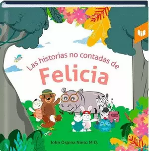 LAS HISTORIAS NO CONTADAS DE FELICIA