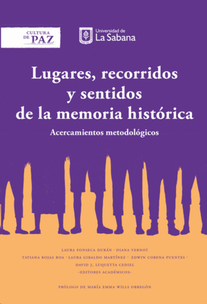 LUGARES, RECORRIDOS Y SENTIDOS DE LA MEMORIA HISTORICA