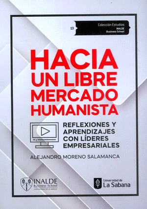 HACIA UN LIBRE MERCADO HUMANISTA