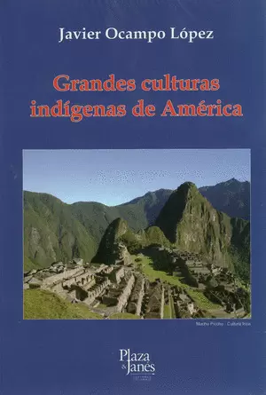 GRANDES CULTURAS INDÍGENAS DE AMÉRICA