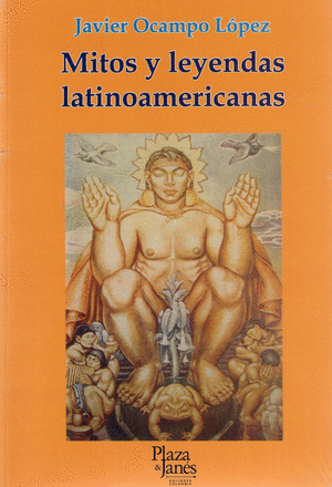 MITOS Y LEYENDAS LATINOAMERICANAS