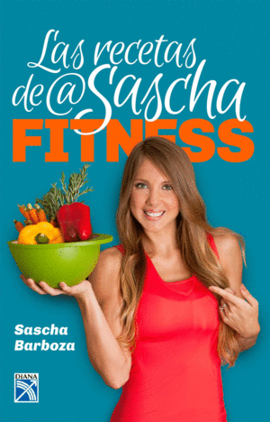 LAS RECETAS DE @SASCHA FITNESS