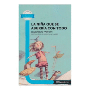 LA NIÑA QUE SE ABURRIA CON TODO