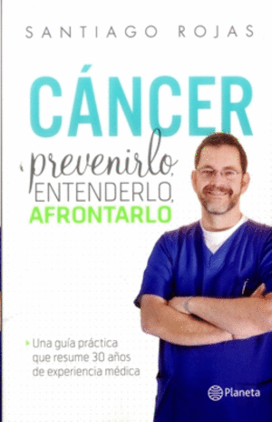 CANCER: PREVENIRLO, ENTENDERLO, AFRONTARLO
