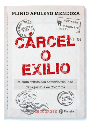 CÁRCEL O EXILIO