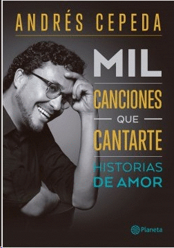 MIL CANCIONES QUE CANTARTE: HISTORIAS DE AMOR