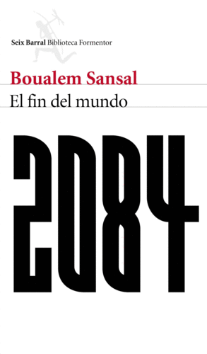 2084. EL FIN DEL MUNDO