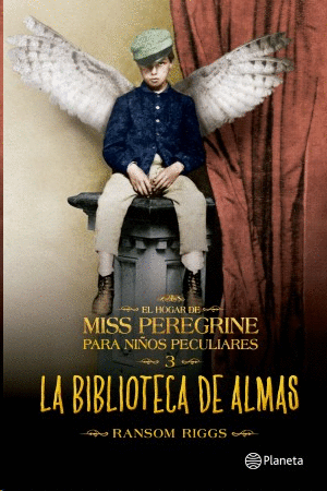 EL HOGAR DE MISS PEREGRINE: LA BIBLIOTECA DE ALMAS