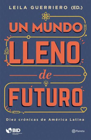 UN MUNDO LLENO DE FUTURO