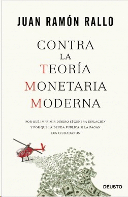 CONTRA LA TEORÍA MONETARIA MODERNA