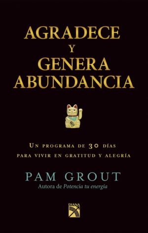 AGRADECE Y GENERA ABUNDANCIA