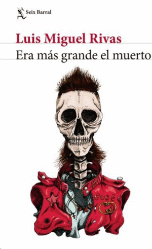 ERA MAS GRANDE EL MUERTO