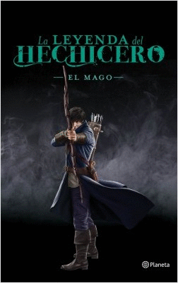 LA LEYENDA DEL HECHICERO. EL MAGO