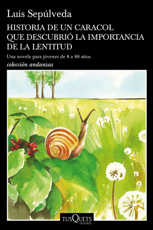 HISTORIA DE UN CARACOL QUE DESCUBRIO LA IMPORTANCIA DE LA LENTITUD