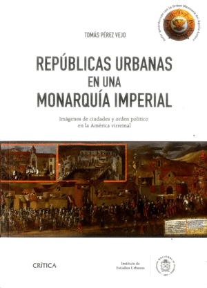 REPUBLICAS URBANAS EN UNA MONARQUIA IMPERIAL