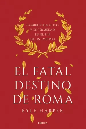 EL FATAL DESTINO DE ROMA
