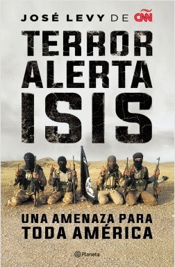 TERROR. ALERTA ISIS