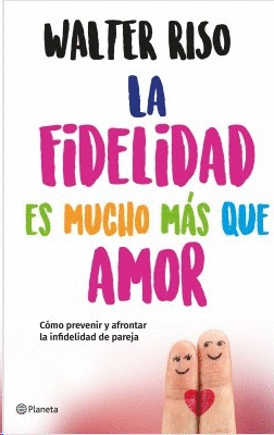 LA FIDELIDAD ES MUCHO MAS QUE AMOR