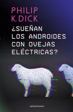 ¿SUEÑAN LOS ANDROIDES  CON OVEJAS ELÉCTRICAS?