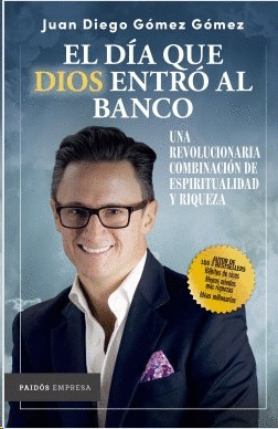 EL DIA QUE DIOS ENTRO AL BANCO