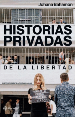HISTORIAS PRIVADAS DE LA LIBERTAD