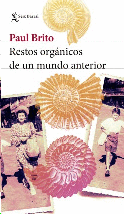 RESTOS ORGANICOS DE UN MUNDO ANTERIOR