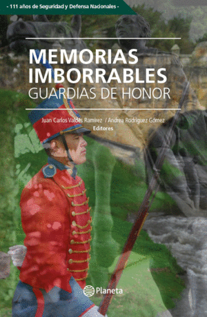 MEMORIAS IMBORRABLES GUARDIAS DE HONOR