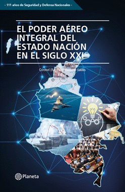 EL PODER AEREO INTEGRAL DEL ESTADO NACION EN SIGLO XXI