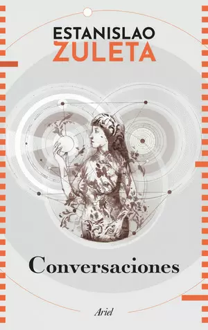 CONVERSACIONES CON ESTANISLAO ZULETA