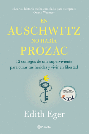 EN AUSCHWITZ NO HABÍA PROZAC