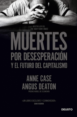 MUERTES POR DESESPERACIÓN Y EL FUTURO DEL CAPITALISMO