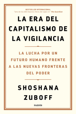 LA ERA DEL CAPITALISMO DE VIGILANCIA