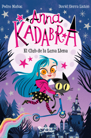 ANNA KADABRA. EL CLUB DE LA LUNA LLENA