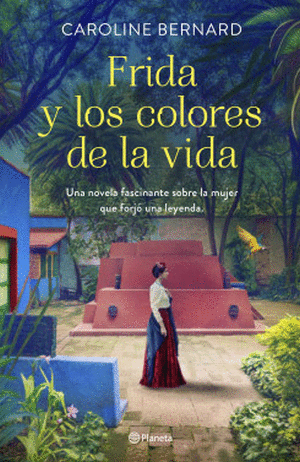 FRIDA Y LOS COLORES DE LA VIDA