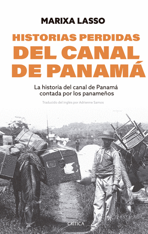 HISTORIAS PERDIDAS DEL CANAL DE PANAMA