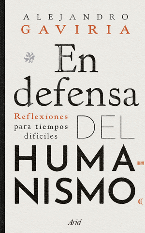 EN DEFENSA DEL HUMANISMO