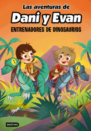 LAS AVENTURAS DE DANI Y EVAN 3. ENTRENADORES DE DINOSAURIOS