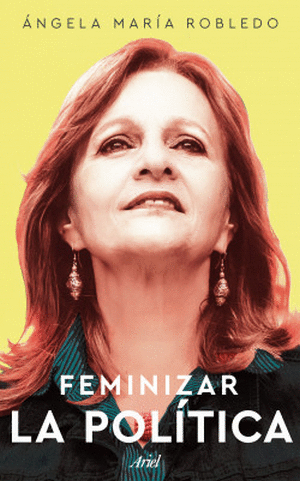 FEMINIZAR LA POLITICA