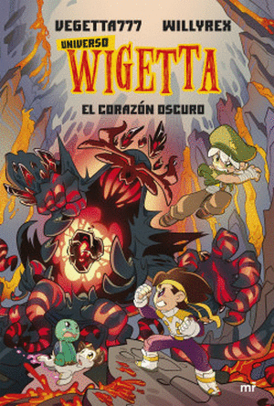 UNIVERSO WIGETTA. EL CORAZON OSCURO