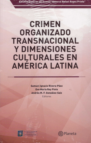 CRIMEN ORGANIZADO TRANSNACIONAL Y DIMENSIONES CULTURALES EN AMÉRICA LATINA