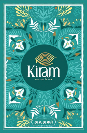 KIRAM. UN RAYO DE LUZ