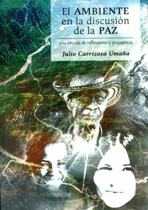 AMBIENTE EN LA DISCUSIÓN DE LA PAZ
