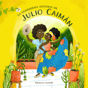 LA VERDADERA HISTORIA DE JULIO CAIMÁN