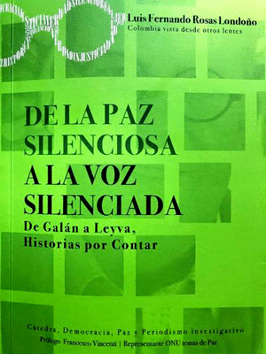 DE LA PAZ SILENCIOSA A LA VOZ SILENCIADA