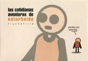 LAS COTIDIANAS AVENTURAS DE ESTORBOIDE