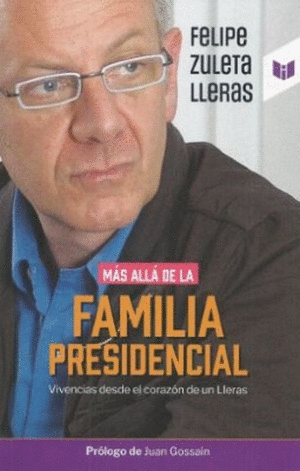 MAS ALLA DE LA FAMILIA PRESIDENCIAL