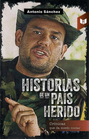 HISTORIAS DE UN PAIS HERIDO